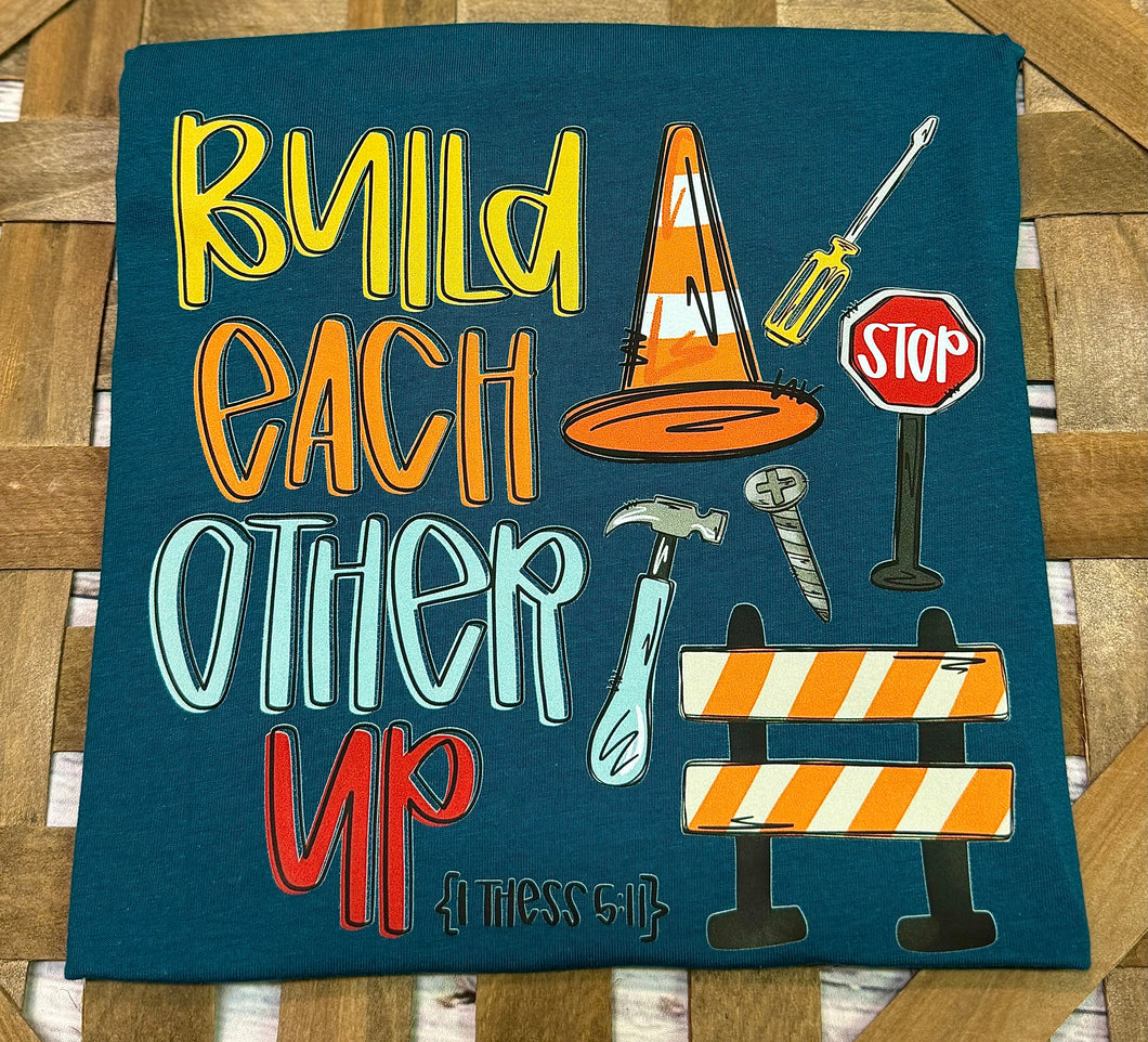 Build each other up Tee